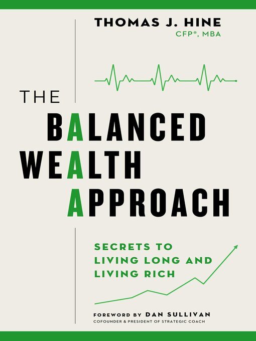 Title details for The Balanced Wealth Approach by Thomas J. Hine - Wait list